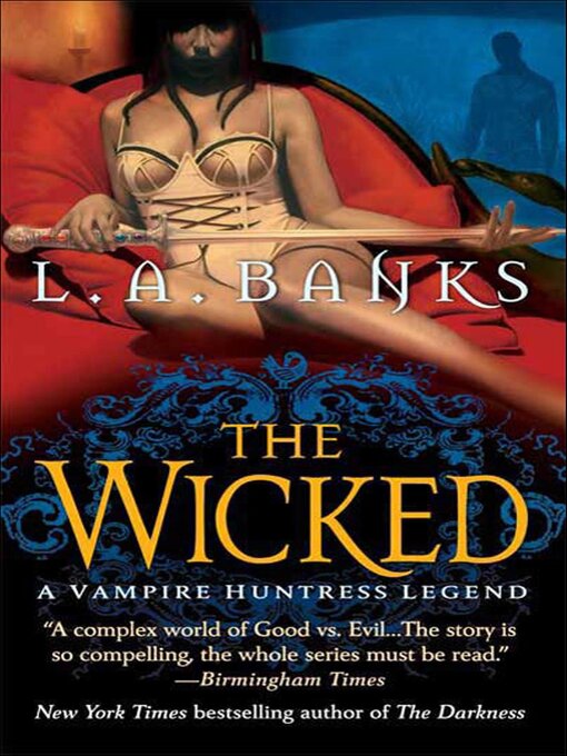 Title details for The Wicked by L. A. Banks - Available